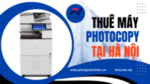 THUÊ MÁY PHOTOCOPY TẠI HÀ NỘI