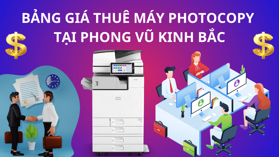 Bảng giá cho thuê máy photocopy tại Bắc Giang