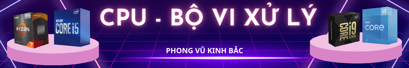 CPU - BỘ VI XỬ LÝ