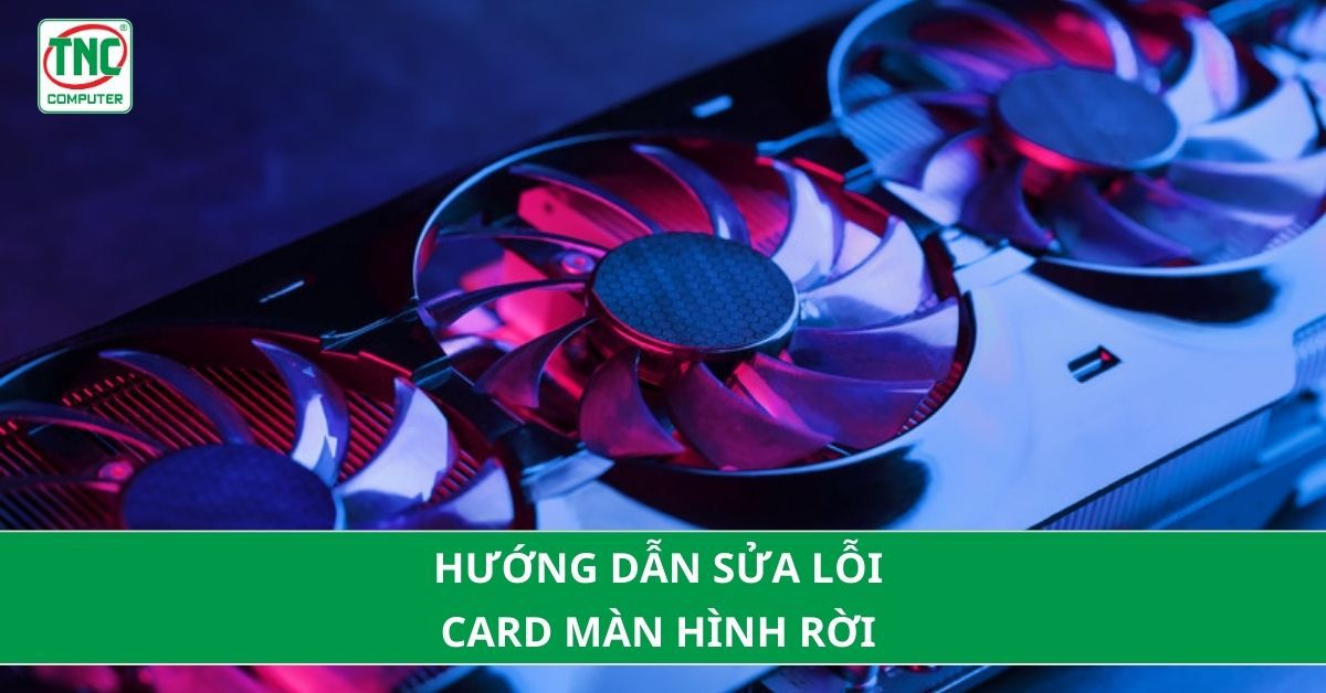 Cách khắc phục lỗi GPU khi render video 3 Cách khắc phục lỗi GPU khi render video