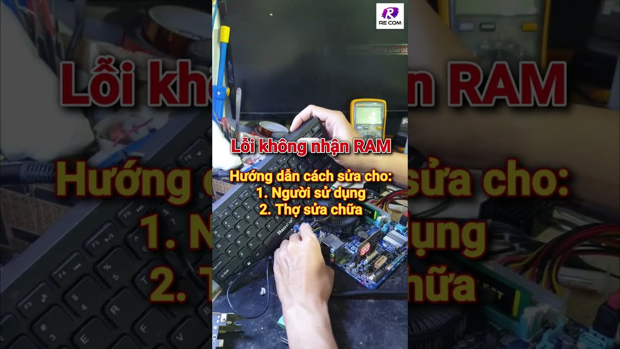 Xử lý lỗi mainboard không nhận RAM Hướng dẫn toàn diện từ A đến Z 3 Xử lý lỗi mainboard không nhận RAM Hướng dẫn toàn diện từ A đến Z